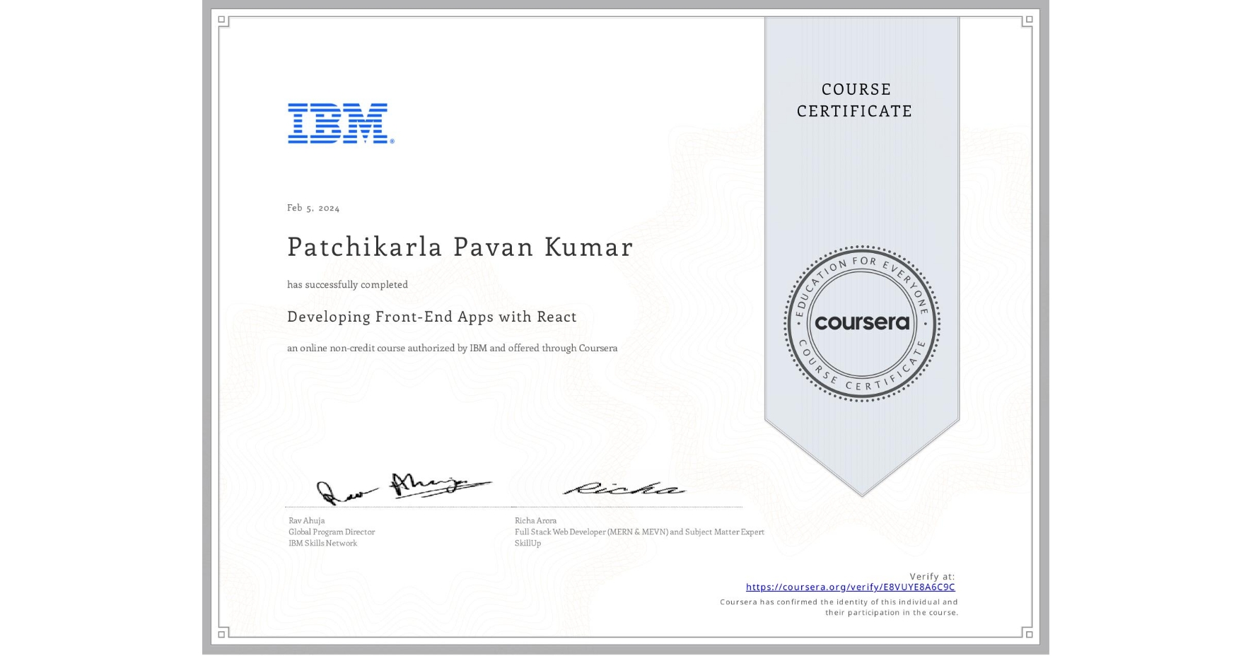 View certificate for Patchikarla Pavan Kumar              , Developing Front-End Apps with React, an online non-credit course authorized by IBM and offered through Coursera