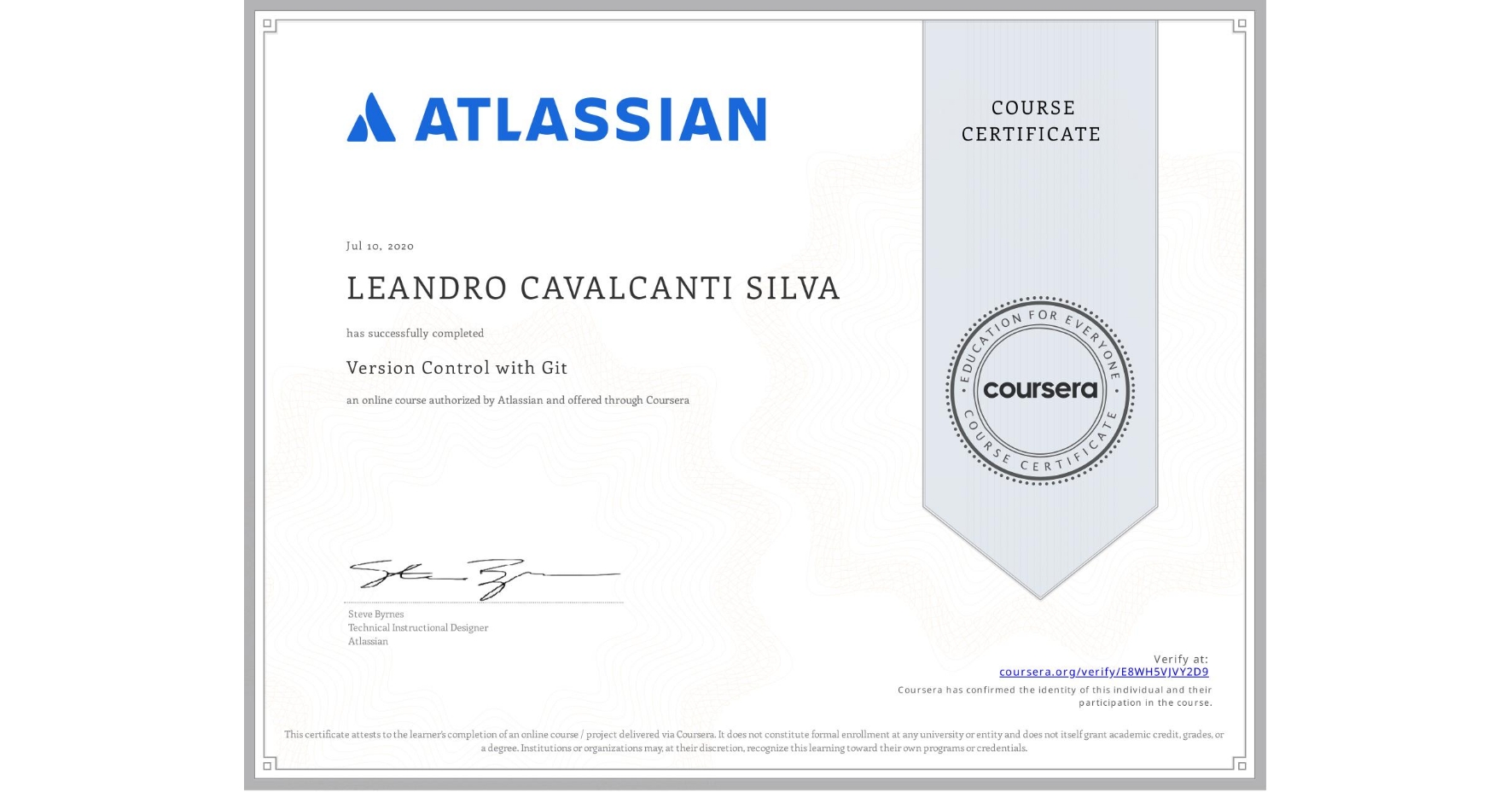 View certificate for  LEANDRO CAVALCANTI SILVA, Version Control with Git, an online non-credit course authorized by Atlassian and offered through Coursera