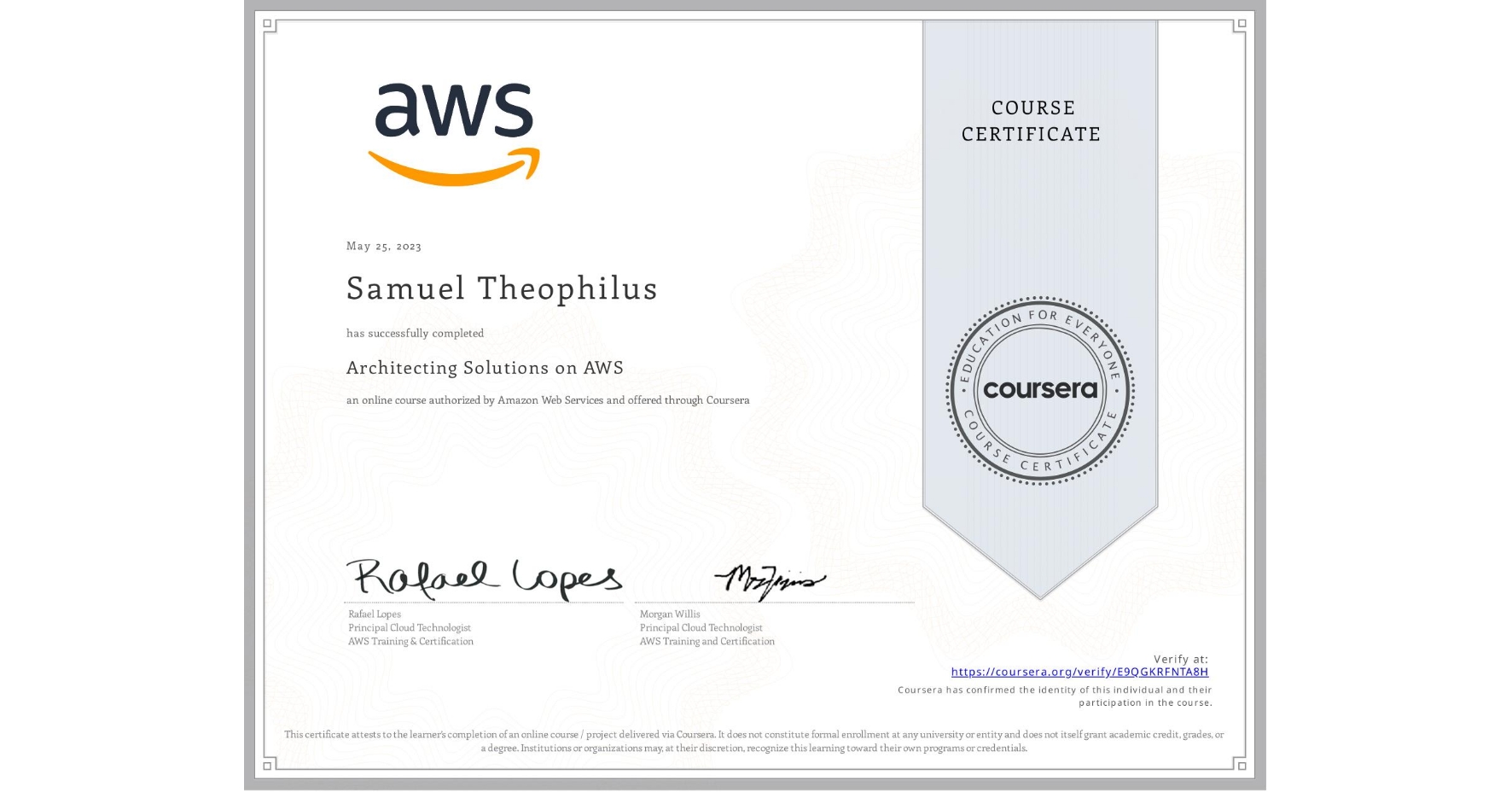 View certificate for Samuel Theophilus, Architecting Solutions on AWS, an online non-credit course authorized by Amazon Web Services and offered through Coursera