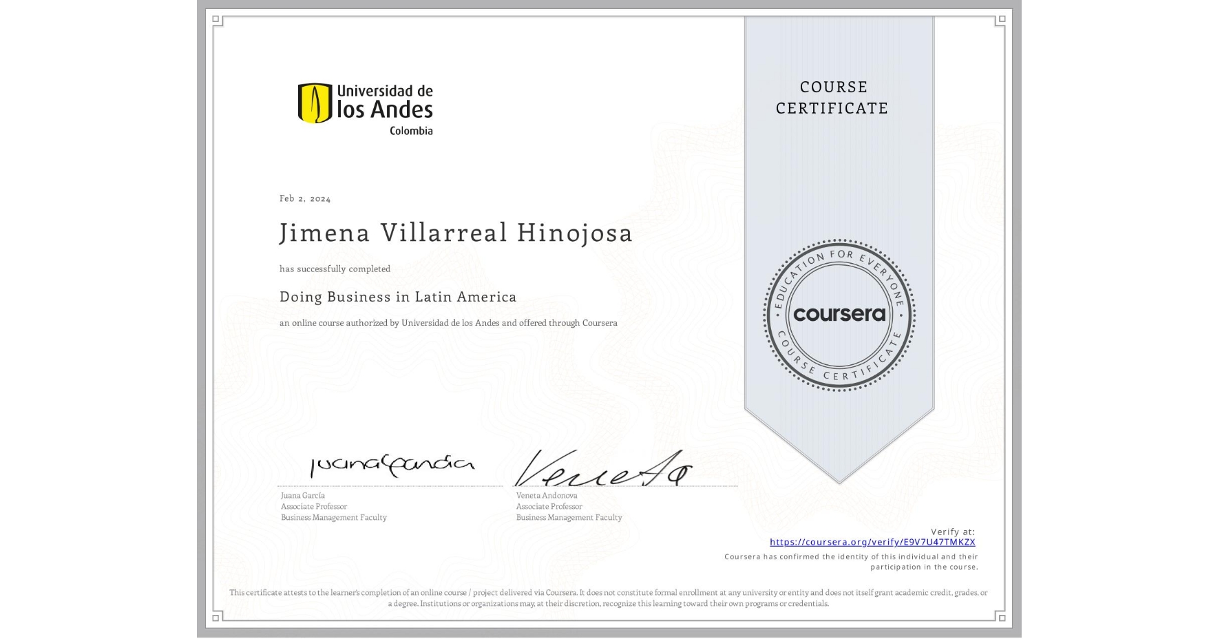 View certificate for Jimena Villarreal Hinojosa, Doing Business in Latin America, an online non-credit course authorized by Universidad de los Andes and offered through Coursera