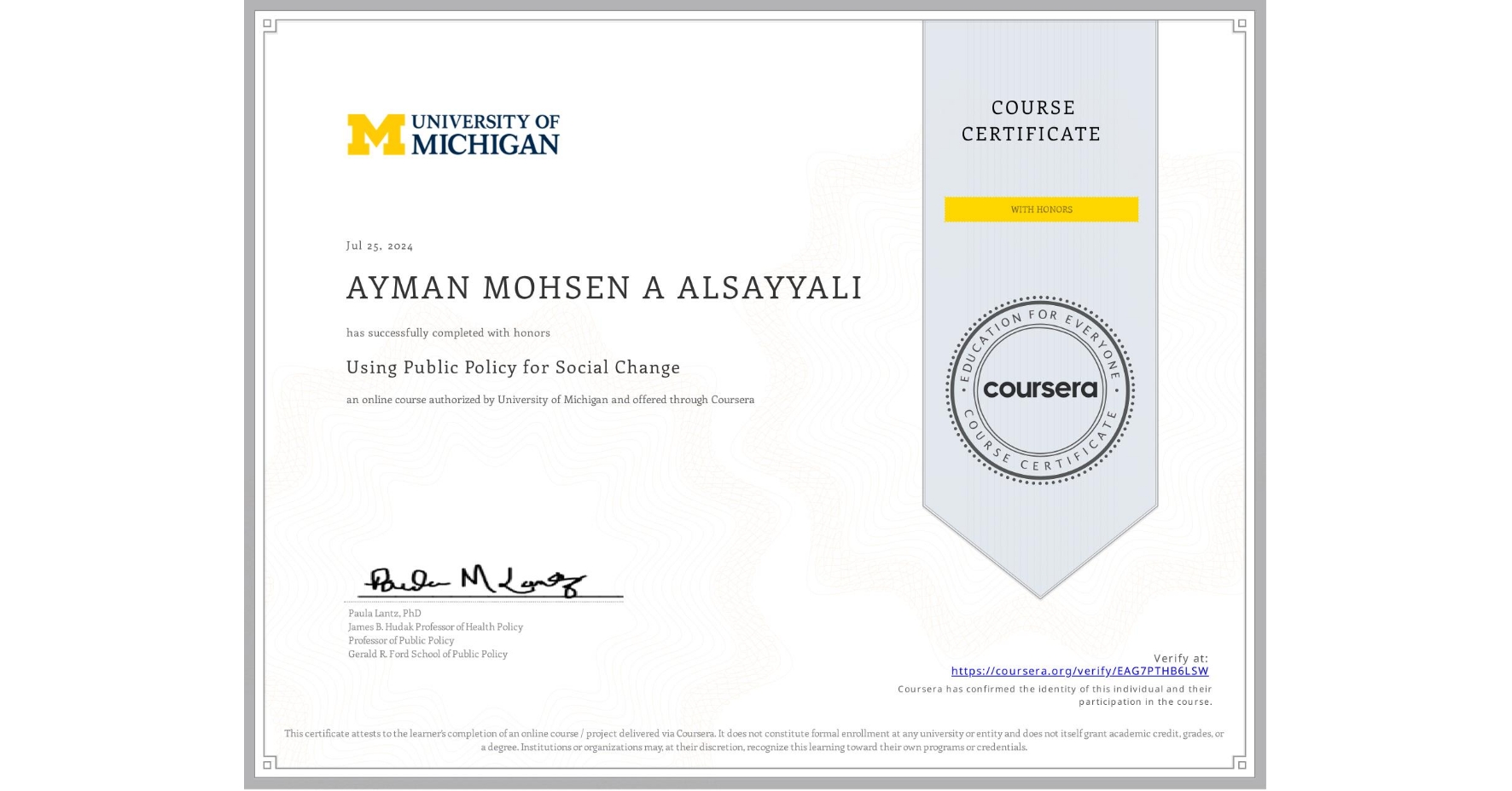 View certificate for AYMAN MOHSEN A ALSAYYALI, Using Public Policy for Social Change, an online non-credit course authorized by University of Michigan and offered through Coursera