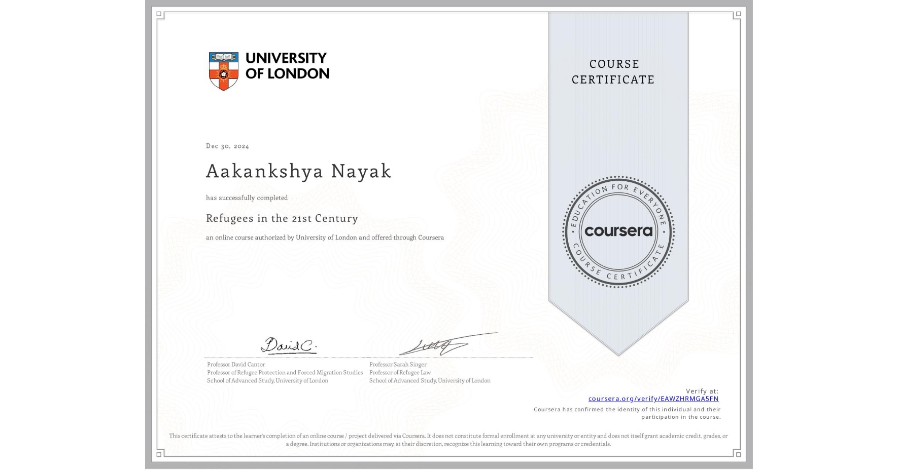 View certificate for Aakankshya Nayak, Refugees in the 21st Century, an online non-credit course authorized by University of London and offered through Coursera