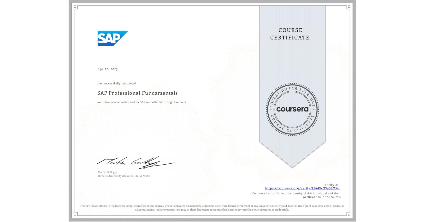 View certificate for , SAP Professional Fundamentals, an online non-credit course authorized by SAP and offered through Coursera