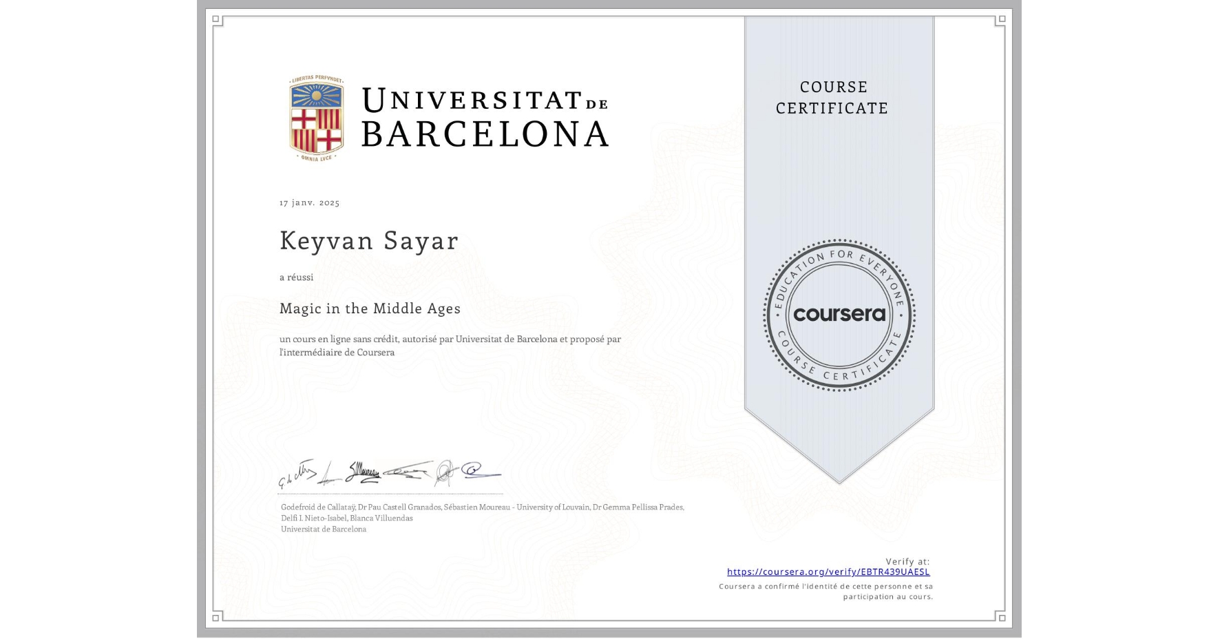 View certificate for Keyvan Sayar, Magic in the Middle Ages, an online non-credit course authorized by Universitat de Barcelona and offered through Coursera