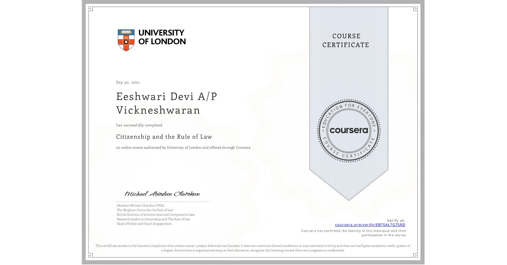 View certificate for Eeshwari Devi A/P Vickneshwaran, Citizenship and the Rule of Law, an online non-credit course authorized by University of London and offered through Coursera