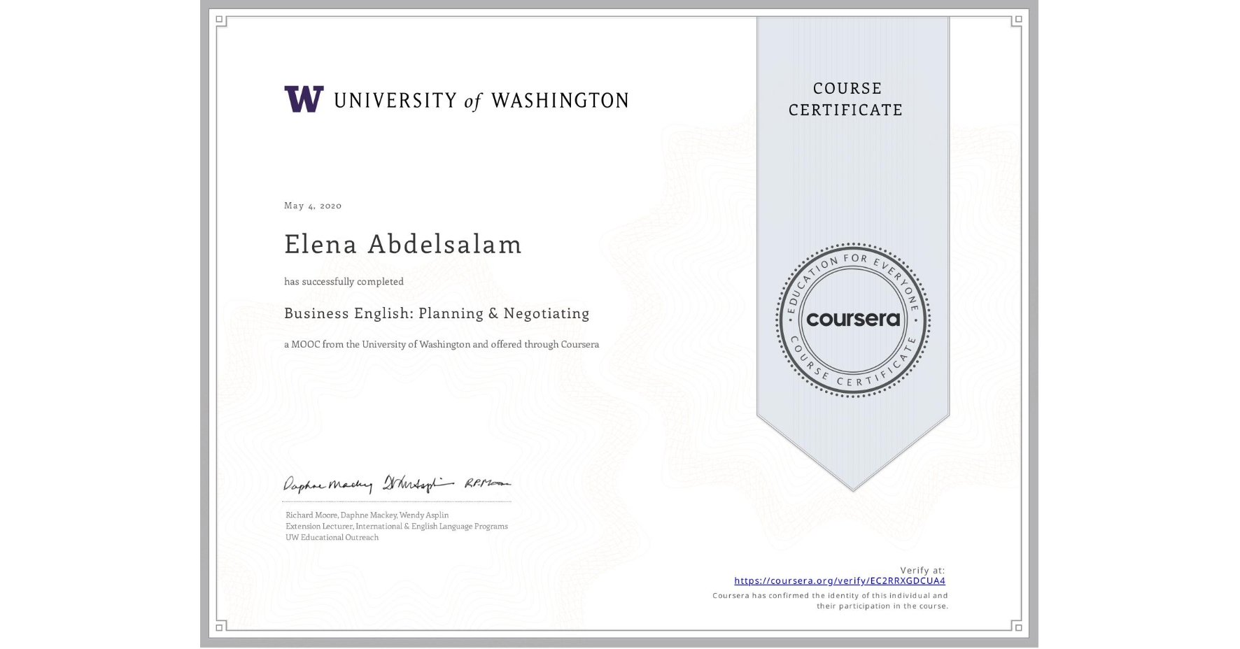 View certificate for Elena Abdelsalam, Business English: Planning & Negotiating, an online non-credit course authorized by University of Washington and offered through Coursera