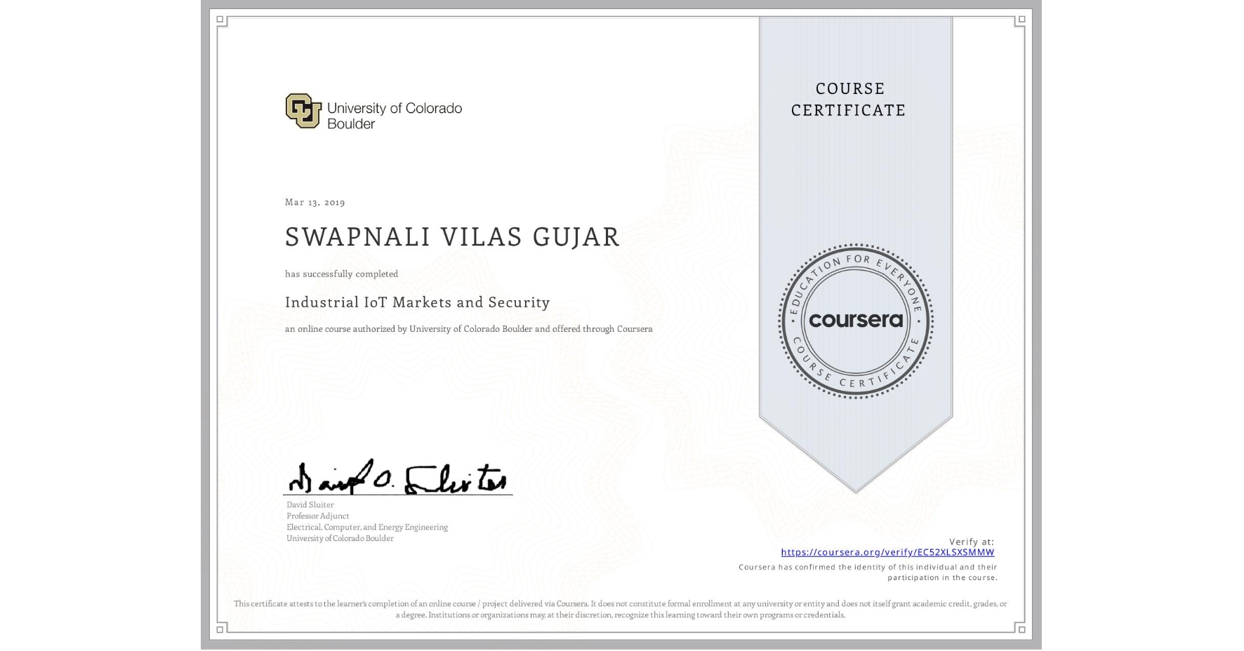 View certificate for SWAPNALI VILAS  GUJAR, Industrial IoT Markets and Security, an online non-credit course authorized by University of Colorado Boulder and offered through Coursera