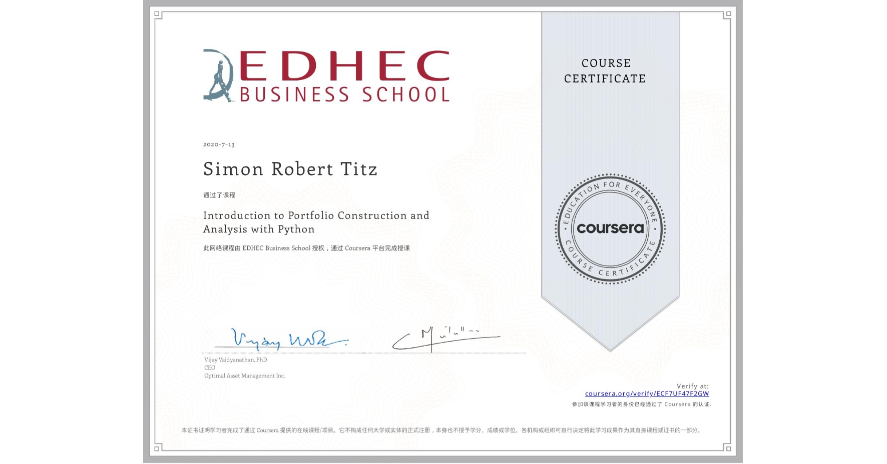 View certificate for Simon Robert  Titz, Introduction to Portfolio Construction and Analysis with Python, an online non-credit course authorized by EDHEC Business School and offered through Coursera
