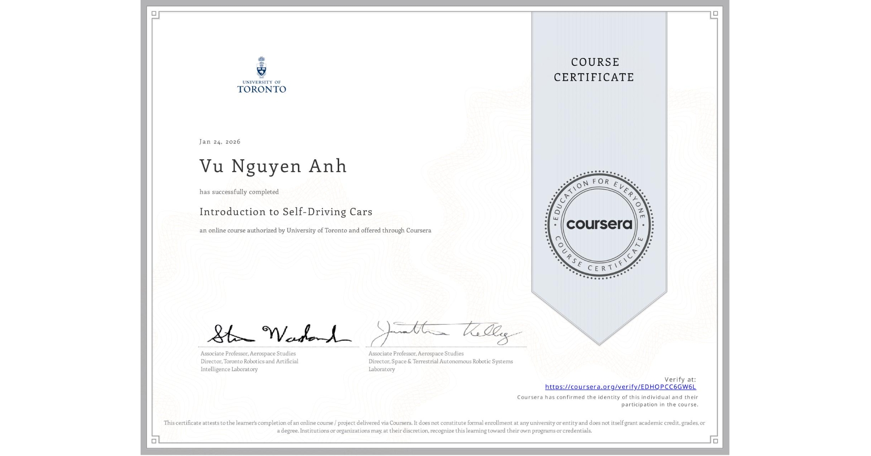 View certificate for Vu Nguyen Anh, Introduction to Self-Driving Cars, an online non-credit course authorized by University of Toronto and offered through Coursera