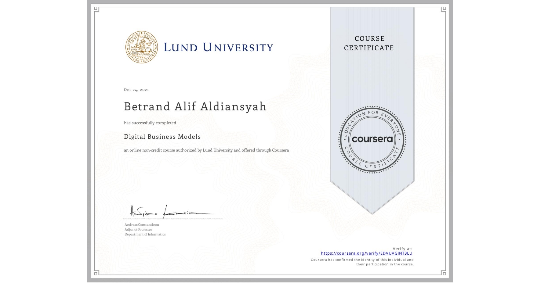 View certificate for Betrand Alif  Aldiansyah, Digital Business Models, an online non-credit course authorized by Lund University and offered through Coursera