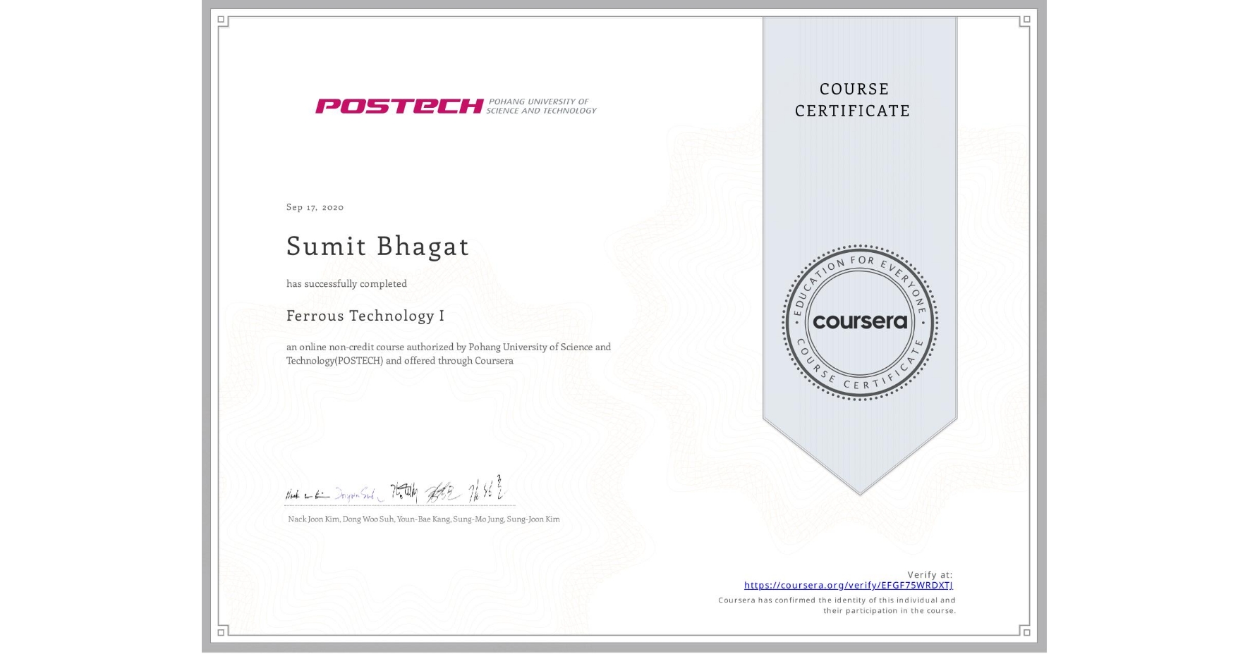 View certificate for Sumit Bhagat, Ferrous Technology I, an online non-credit course authorized by Pohang University of Science and Technology(POSTECH) and offered through Coursera