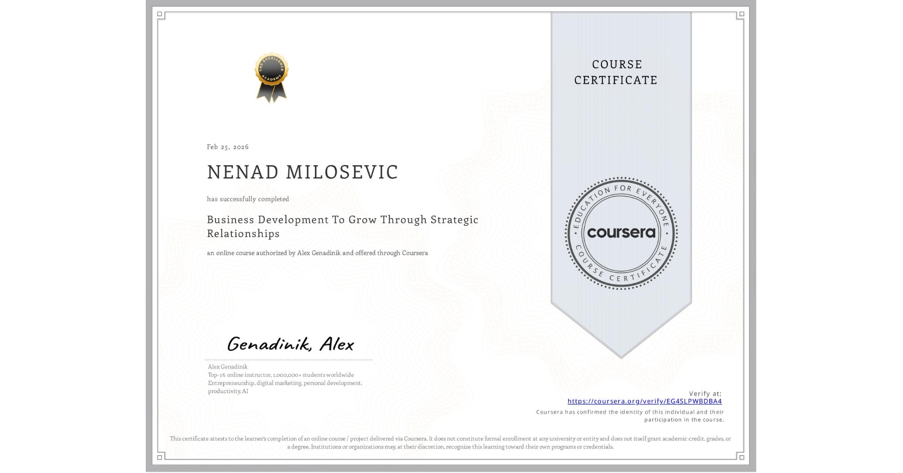 View certificate for NENAD MILOSEVIC, Business Development To Grow Through Strategic Relationships, an online non-credit course authorized by Alex Genadinik and offered through Coursera