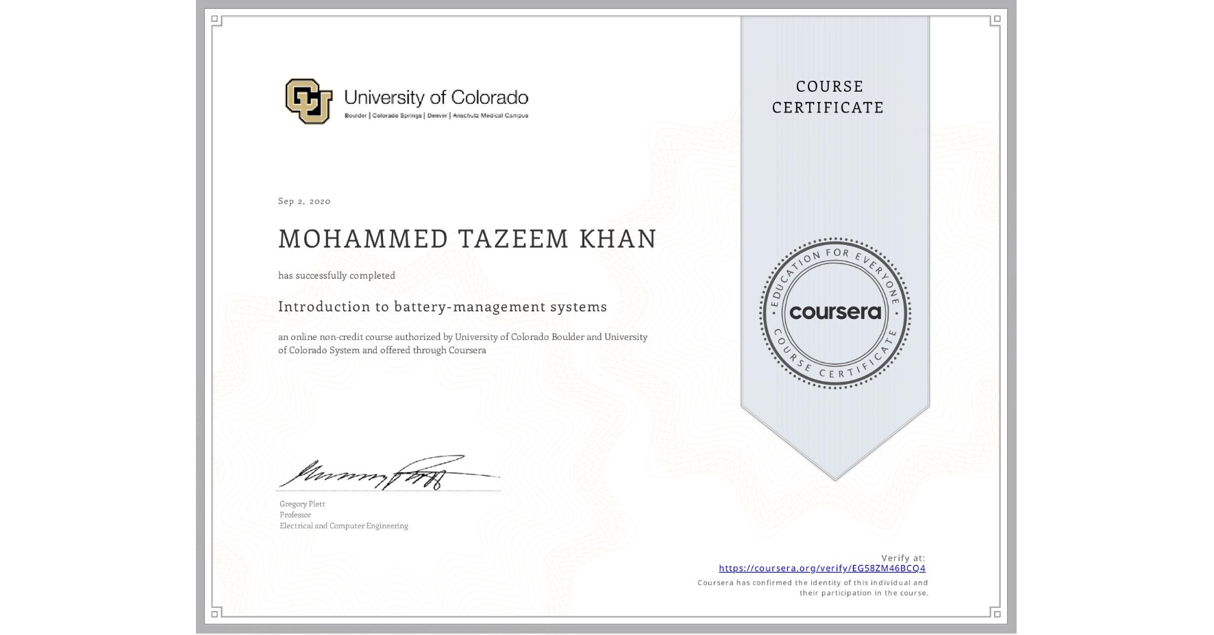 View certificate for MOHAMMED TAZEEM  KHAN, Introduction to battery-management systems, an online non-credit course authorized by University of Colorado Boulder & University of Colorado System and offered through Coursera