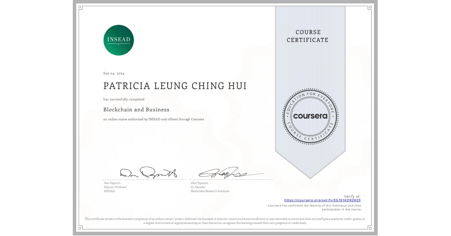 View certificate for PATRICIA LEUNG CHING HUI, Blockchain and Business, an online non-credit course authorized by INSEAD and offered through Coursera