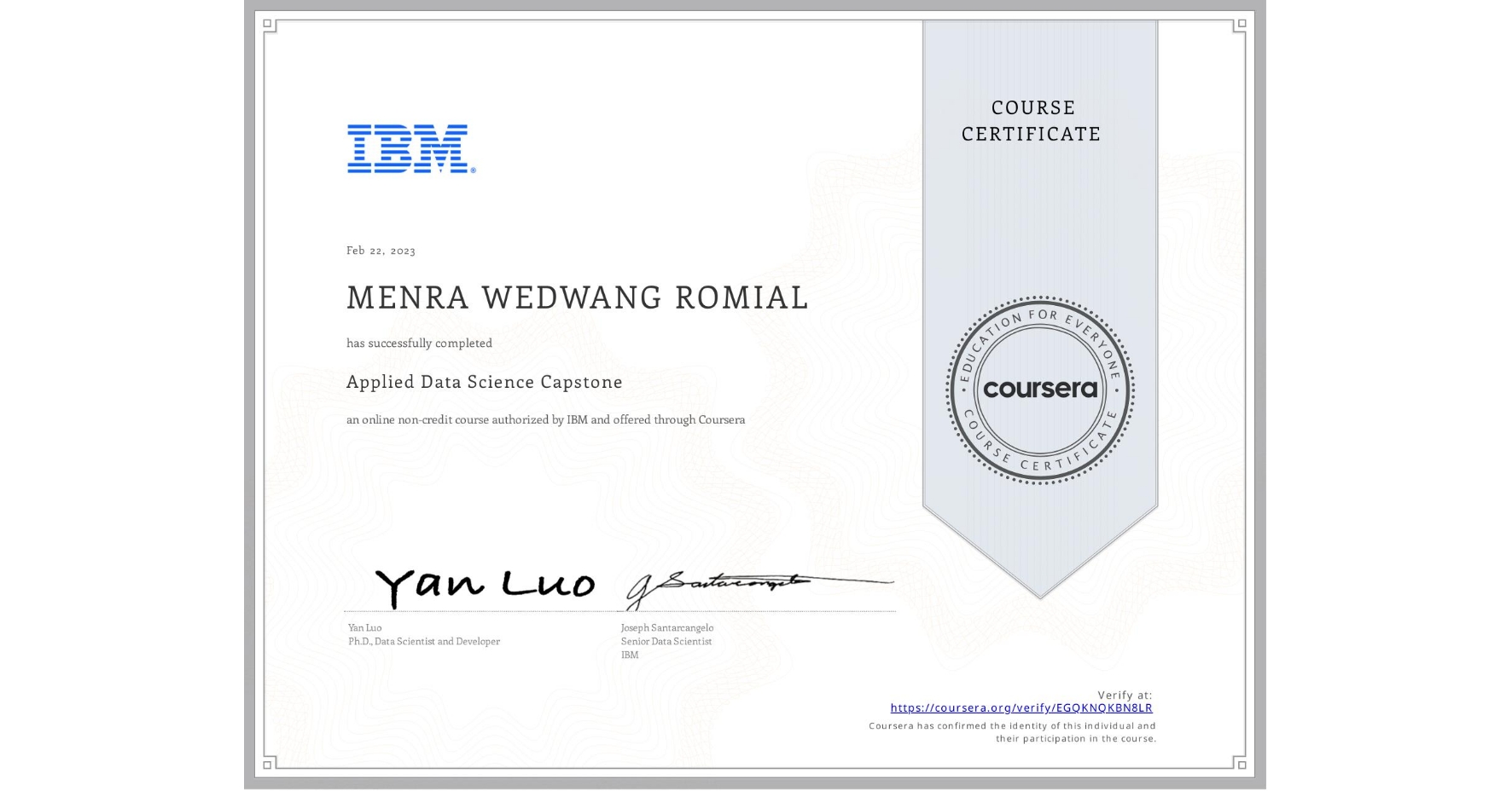 View certificate for MENRA WEDWANG  ROMIAL, Applied Data Science Capstone, an online non-credit course authorized by IBM and offered through Coursera
