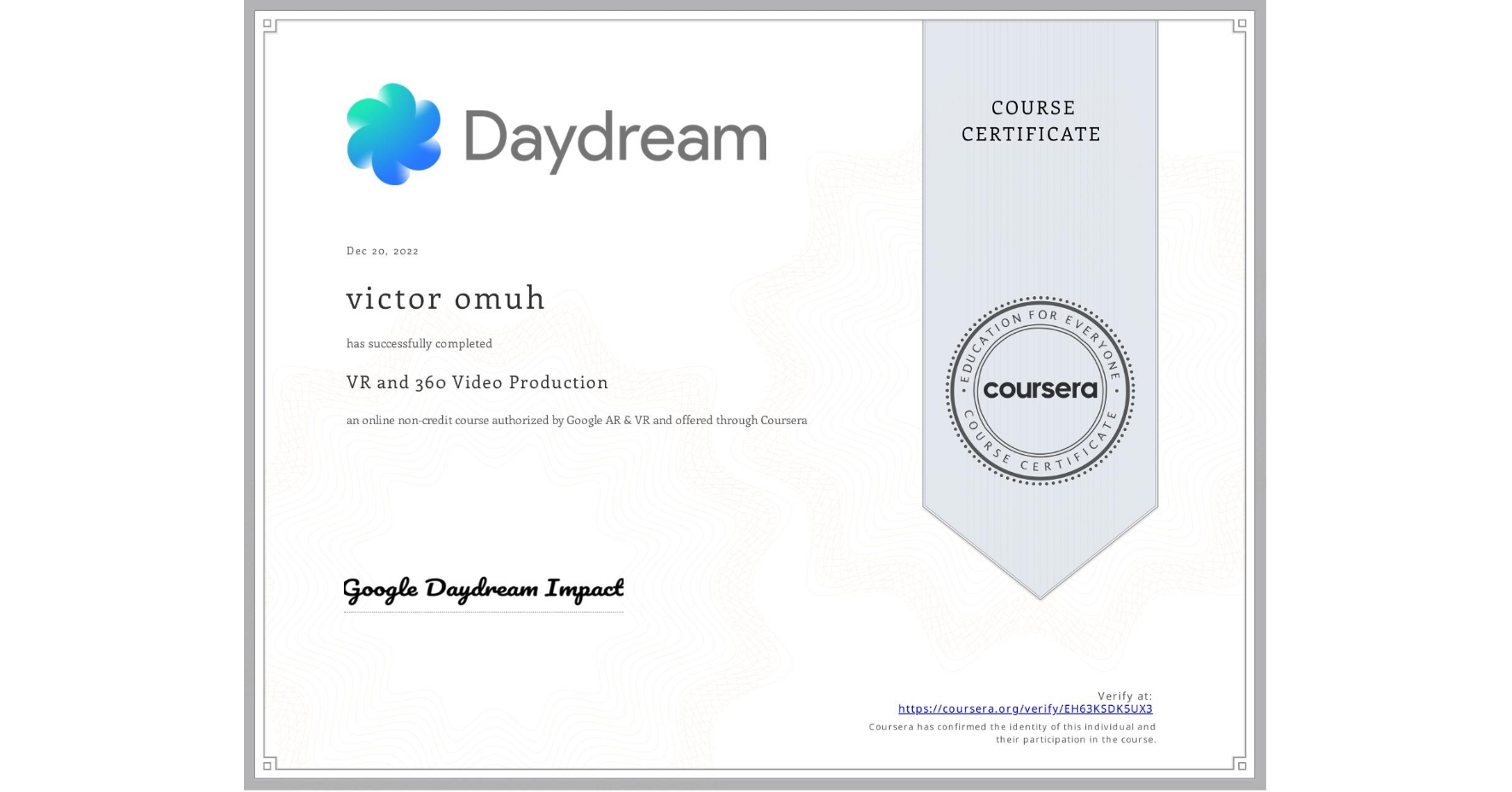 View certificate for victor omuh, VR and 360 Video Production, an online non-credit course authorized by Google AR & VR and offered through Coursera
