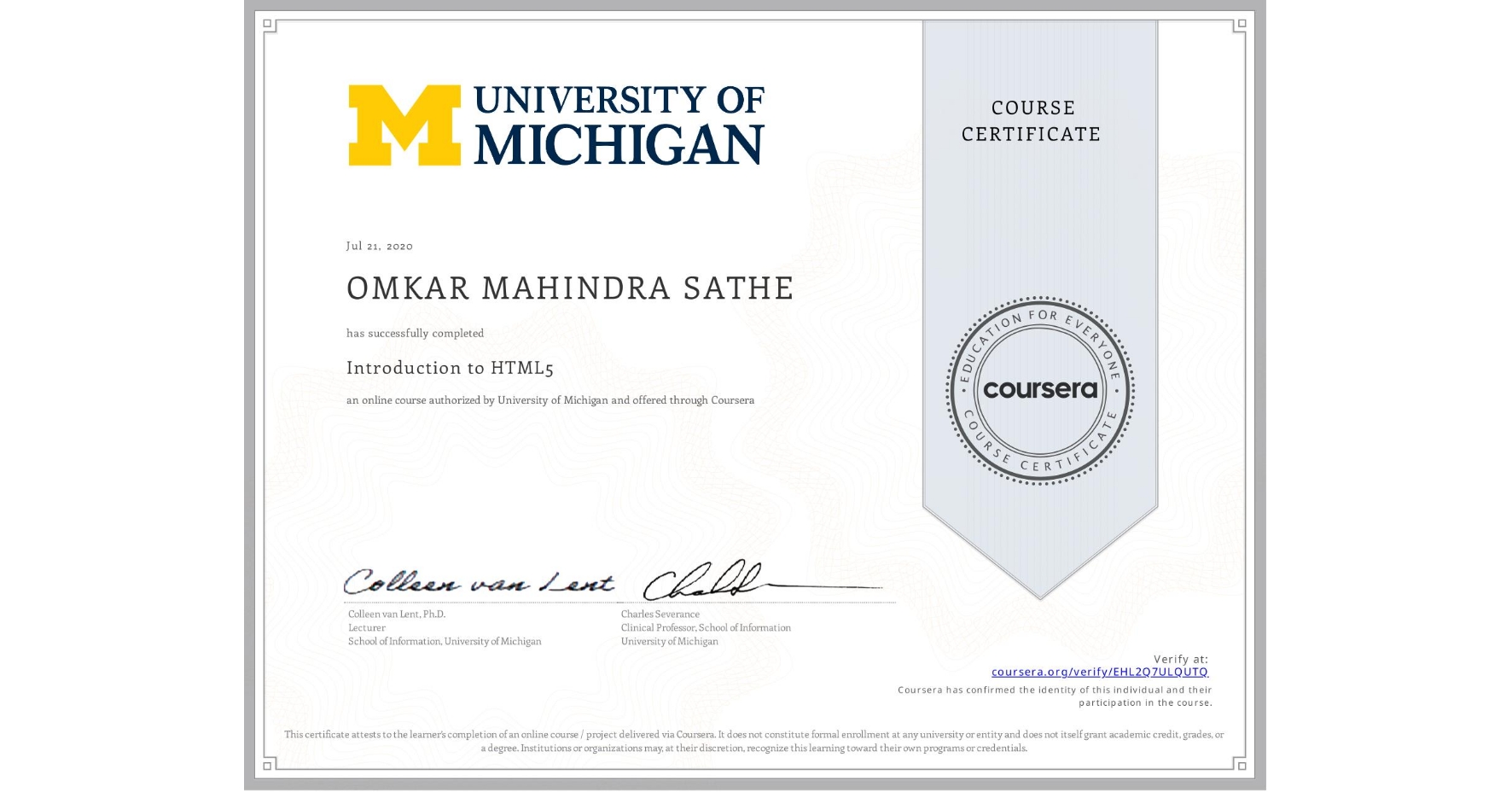 View certificate for OMKAR MAHINDRA  SATHE, Introduction to HTML5, an online non-credit course authorized by University of Michigan and offered through Coursera