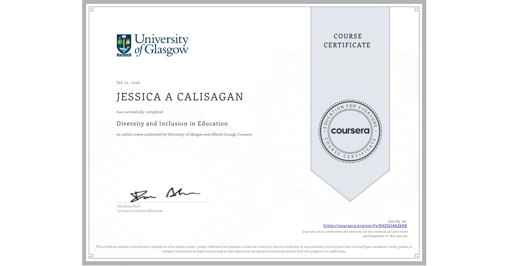 View certificate for JESSICA A CALISAGAN, Diversity and Inclusion in Education, an online non-credit course authorized by University of Glasgow and offered through Coursera