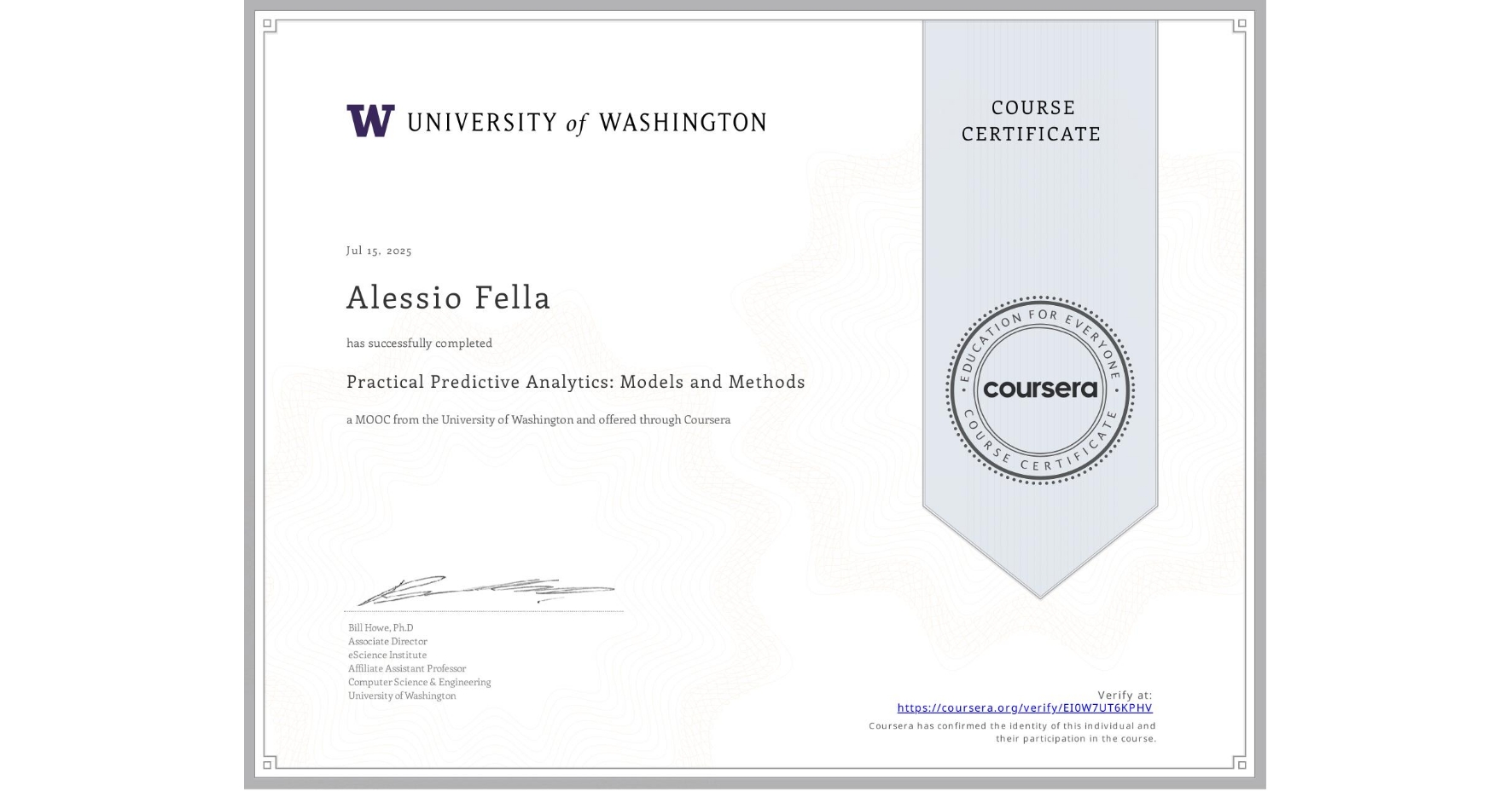 View certificate for Alessio Fella, Practical Predictive Analytics: Models and Methods, an online non-credit course authorized by University of Washington and offered through Coursera