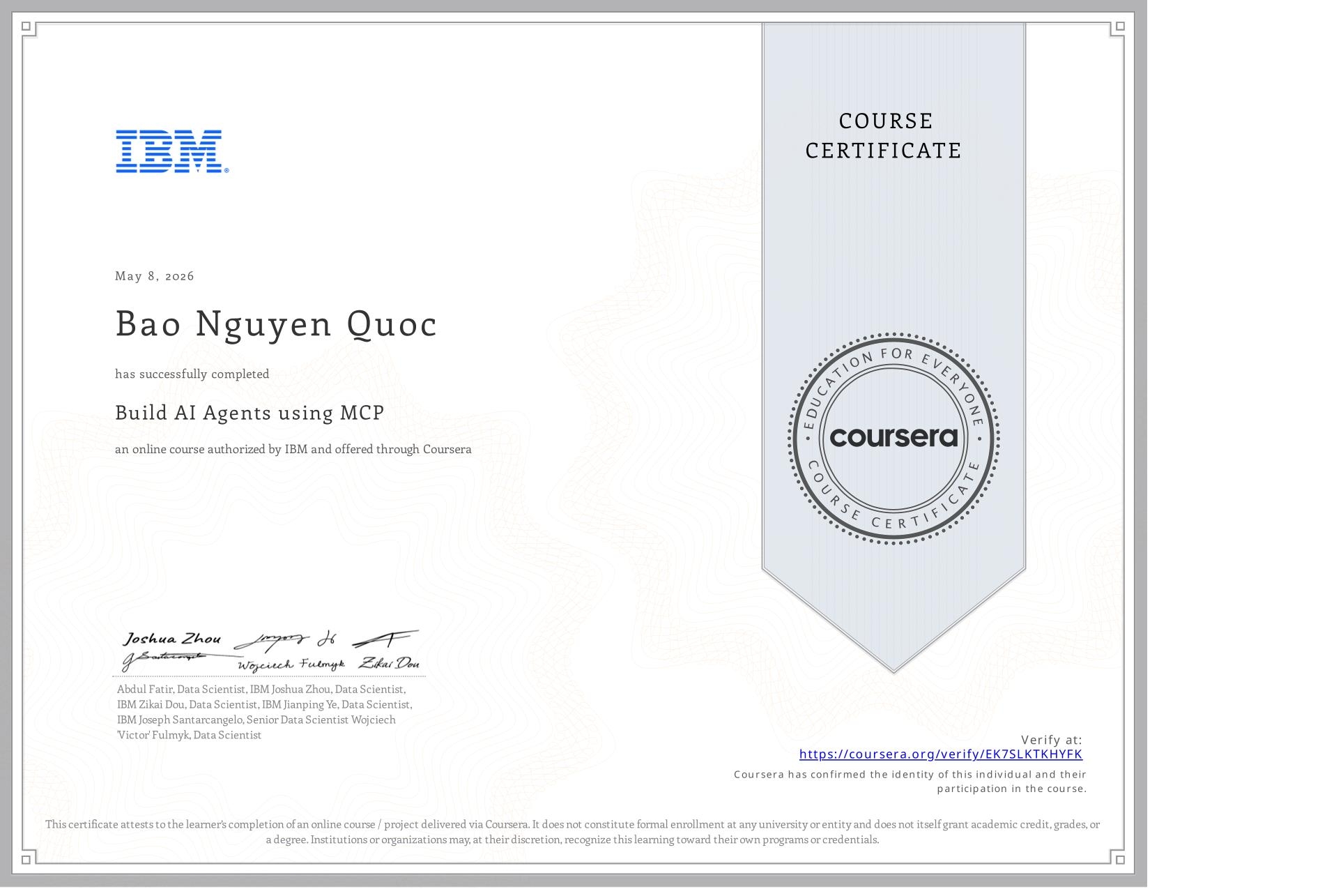 View certificate for Bao Nguyen Quoc, Build AI Agents using MCP, an online non-credit course authorized by IBM and offered through Coursera