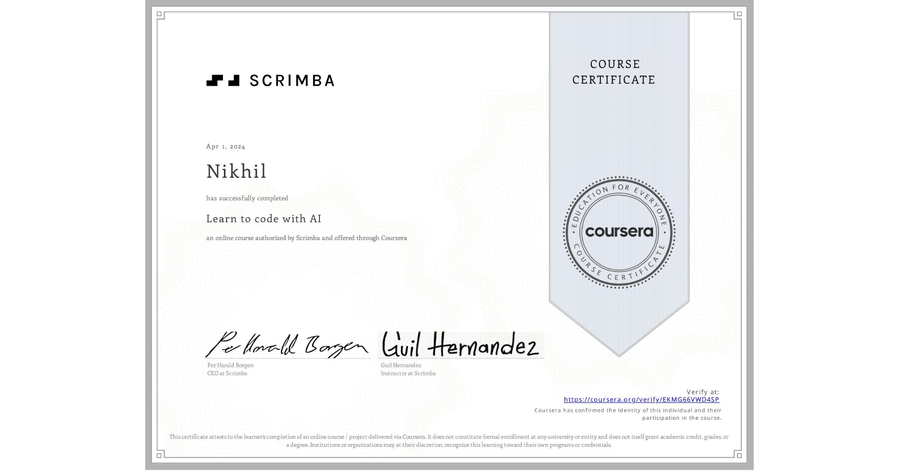 View certificate for Nikhil , Learn to code with AI, an online non-credit course authorized by Scrimba and offered through Coursera