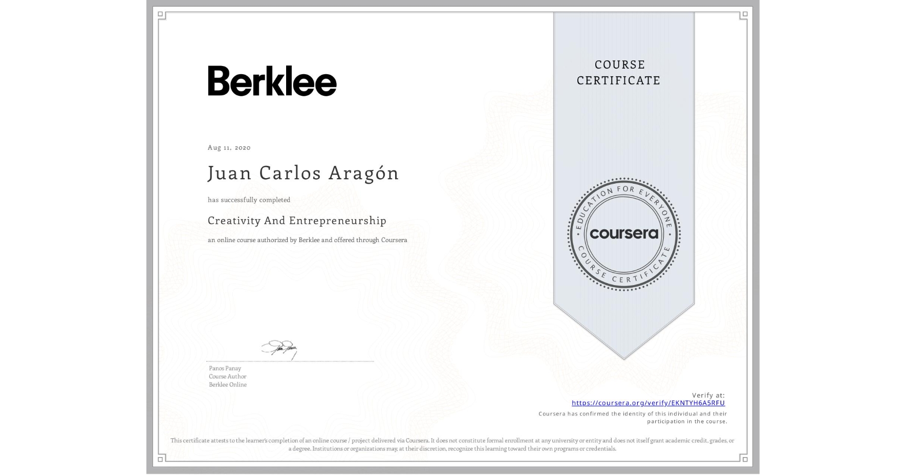View certificate for Juan Carlos Aragón, Creativity And Entrepreneurship , an online non-credit course authorized by Berklee and offered through Coursera