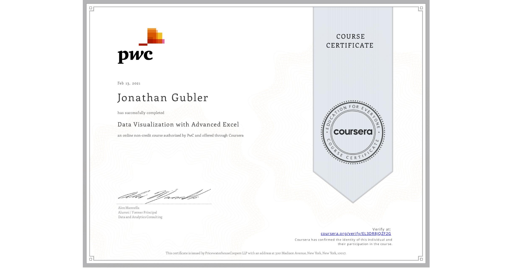 View certificate for Jonathan Gubler, Data Visualization with Advanced Excel, an online non-credit course authorized by PwC and offered through Coursera