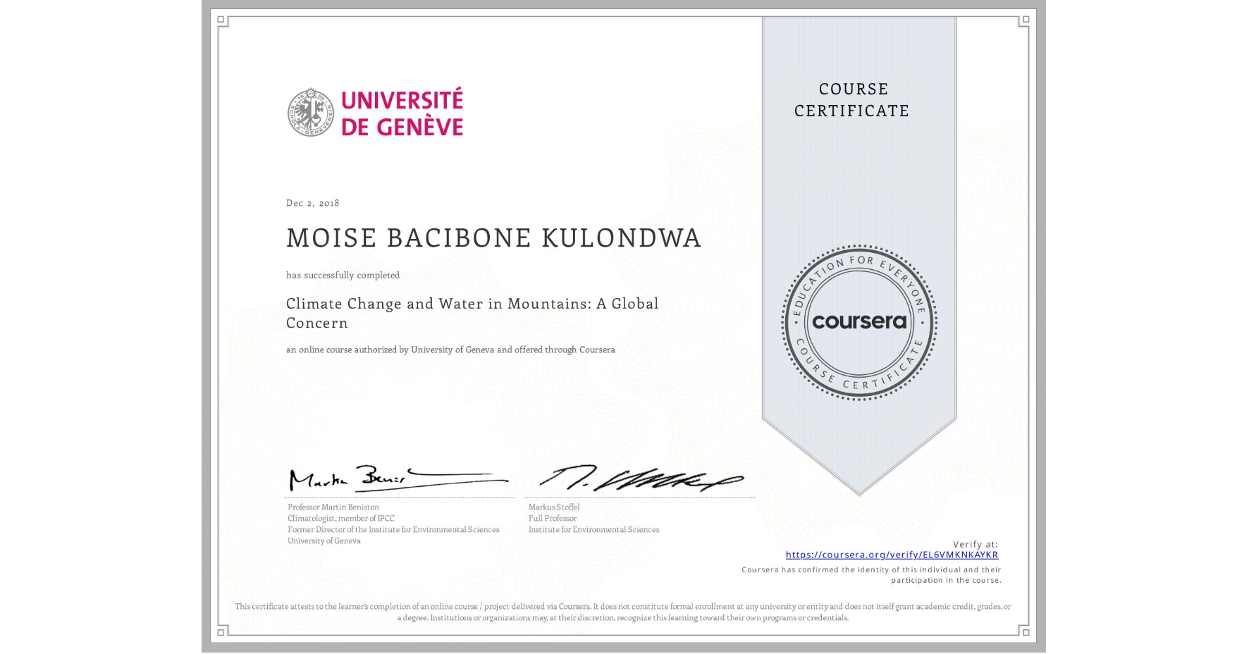 View certificate for MOISE BACIBONE KULONDWA, Climate Change and Water in Mountains: A Global Concern, an online non-credit course authorized by University of Geneva and offered through Coursera