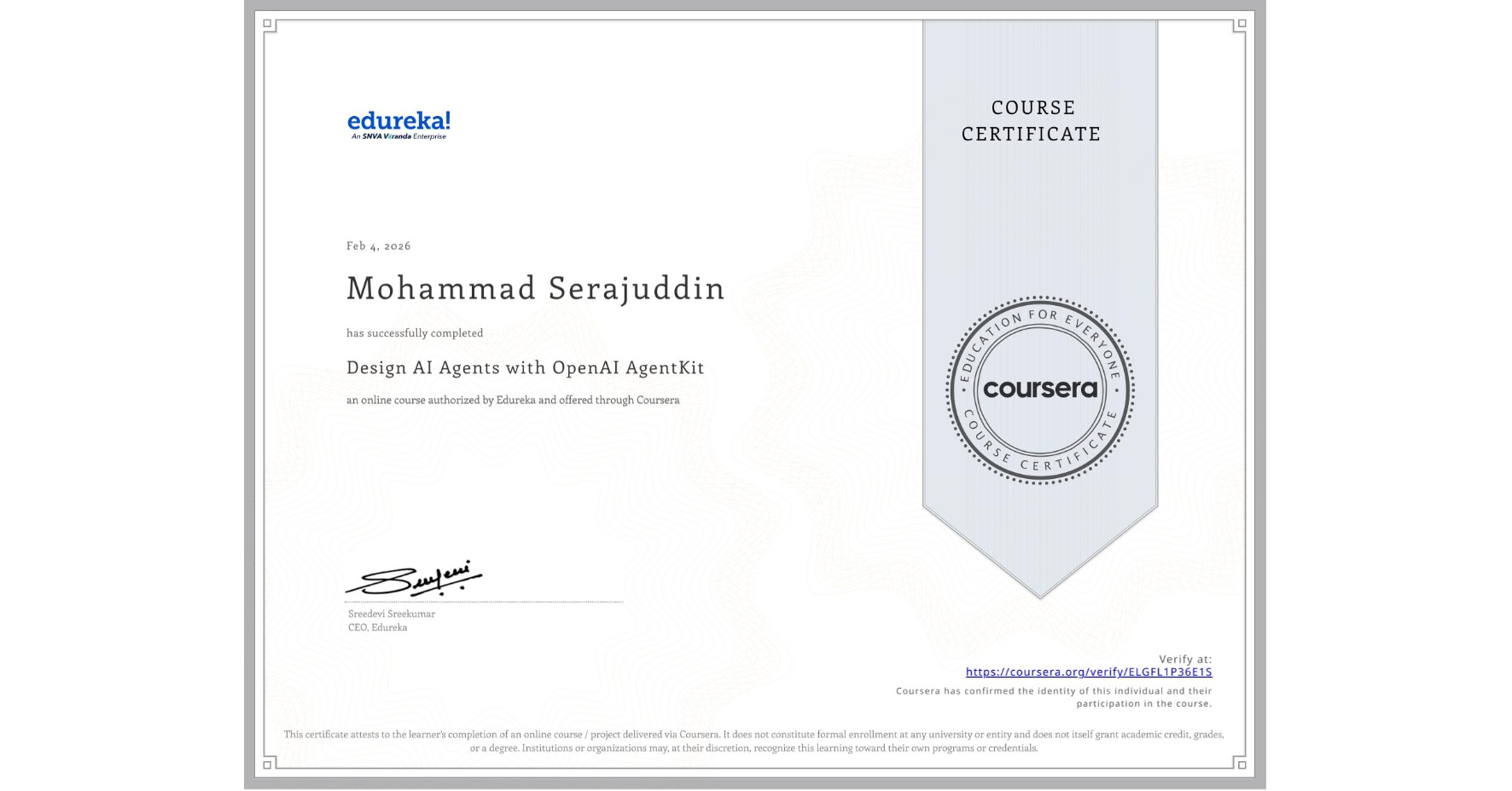 View certificate for Mohammad Serajuddin, Design AI Agents with OpenAI AgentKit, an online non-credit course authorized by Edureka and offered through Coursera