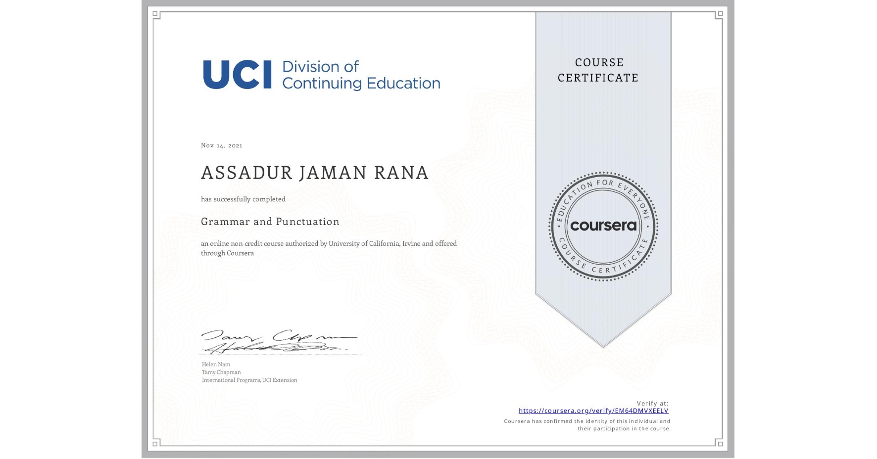 View certificate for ASSADUR JAMAN RANA, Grammar and Punctuation, an online non-credit course authorized by University of California, Irvine and offered through Coursera