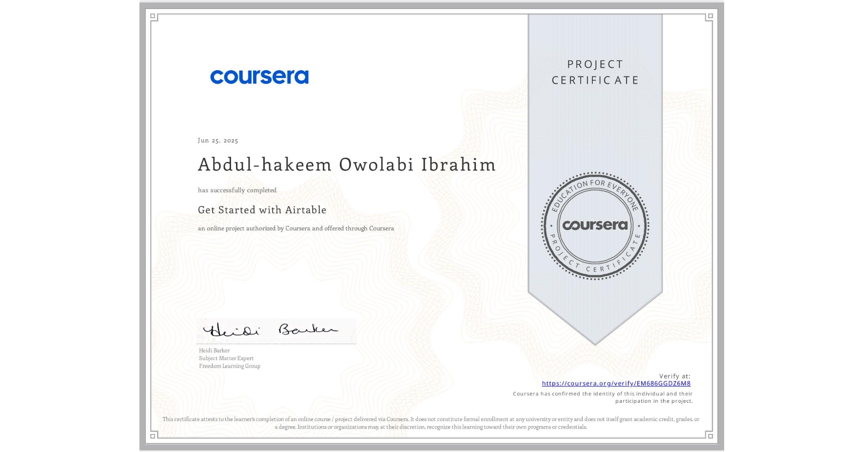 View certificate for Abdul-hakeem Owolabi  Ibrahim , Get Started with Airtable, an online non-credit course authorized by Coursera and offered through Coursera