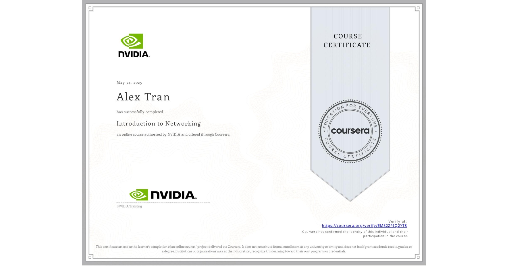 View certificate for Alex Tran, Introduction to Networking, an online non-credit course authorized by NVIDIA and offered through Coursera