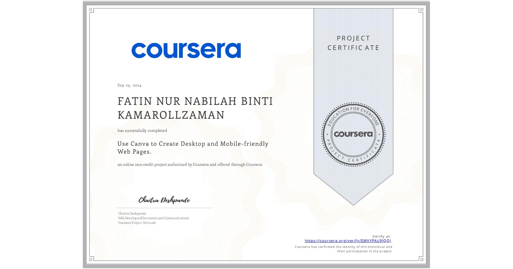 View certificate for FATIN NUR NABILAH BINTI KAMAROLLZAMAN, Use Canva to Create Desktop and Mobile-friendly Web Pages., an online non-credit course authorized by Coursera and offered through Coursera