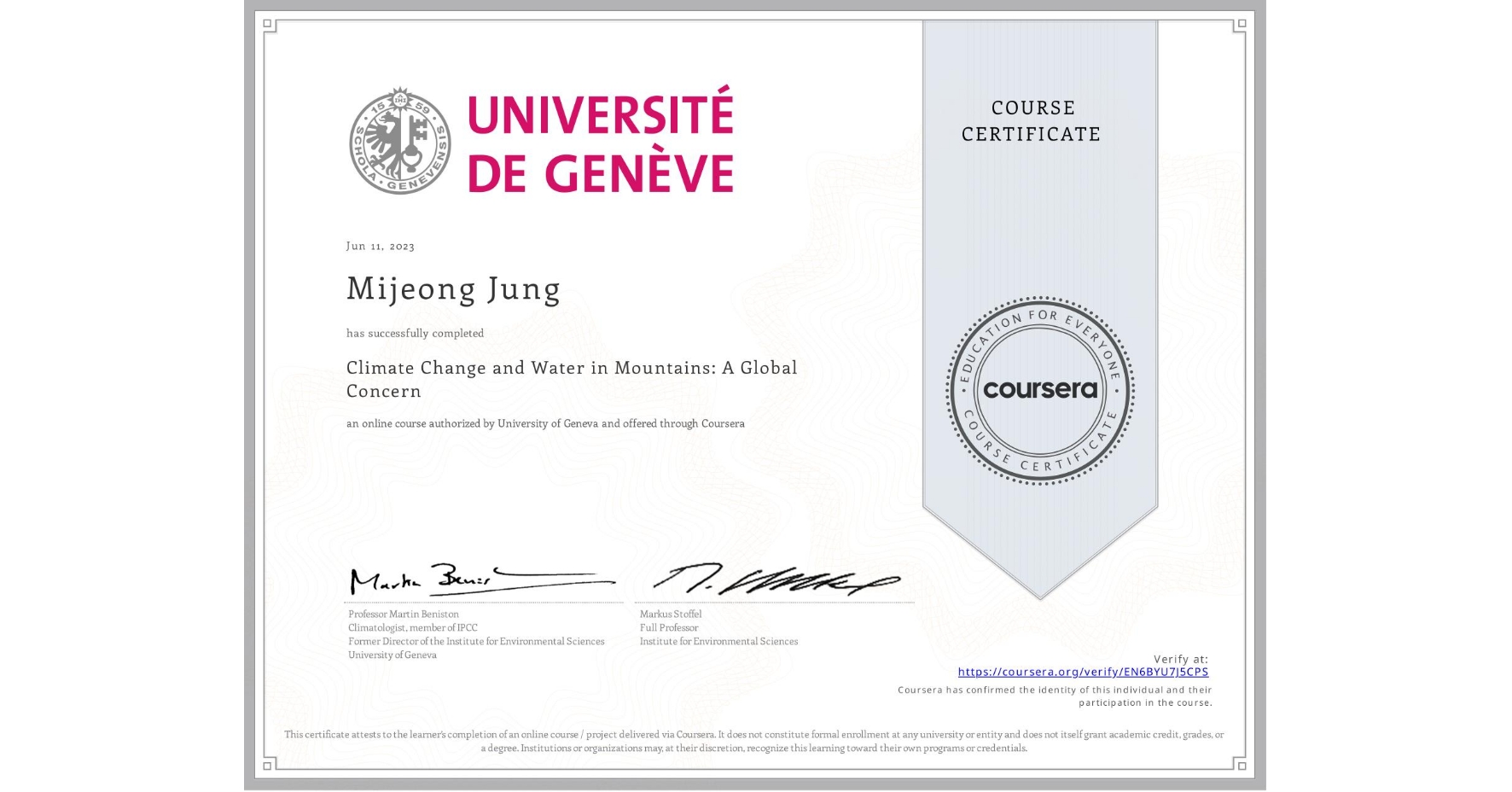 View certificate for Mijeong Jung, Climate Change and Water in Mountains: A Global Concern, an online non-credit course authorized by University of Geneva and offered through Coursera