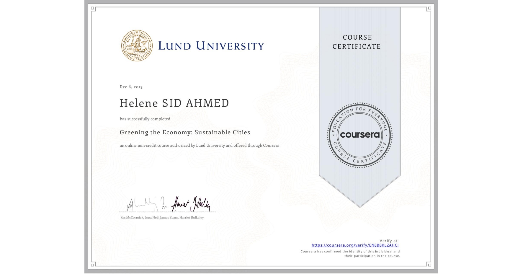 View certificate for Helene SID AHMED, Greening the Economy: Sustainable Cities, an online non-credit course authorized by Lund University and offered through Coursera