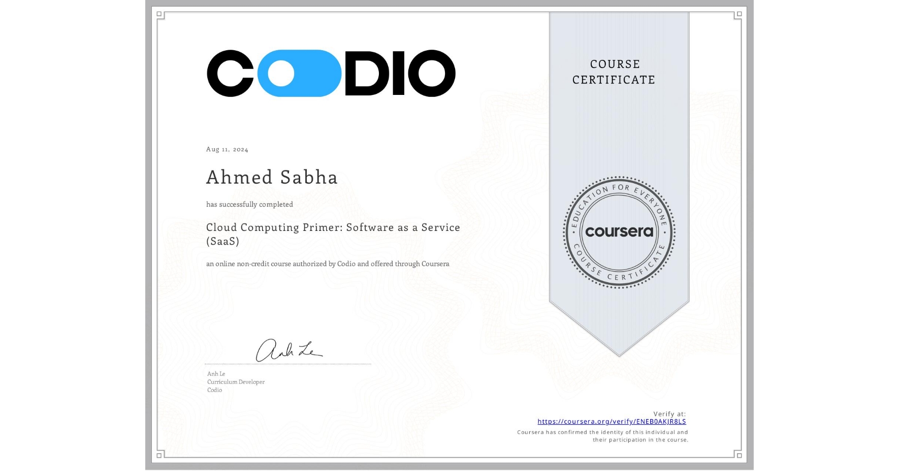 View certificate for Ahmed Sabha, Cloud Computing Primer: Software as a Service (SaaS), an online non-credit course authorized by Codio and offered through Coursera
