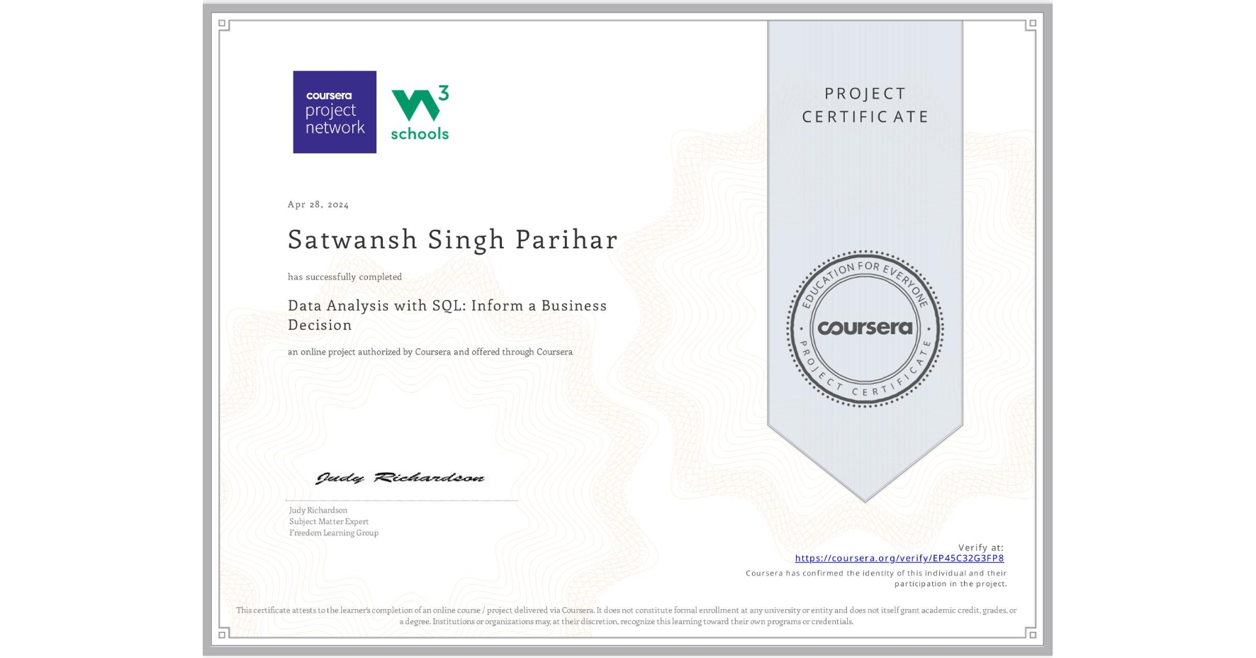 View certificate for Satwansh Singh Parihar, Data Analysis with SQL: Inform a Business Decision, an online non-credit course authorized by Coursera and offered through Coursera