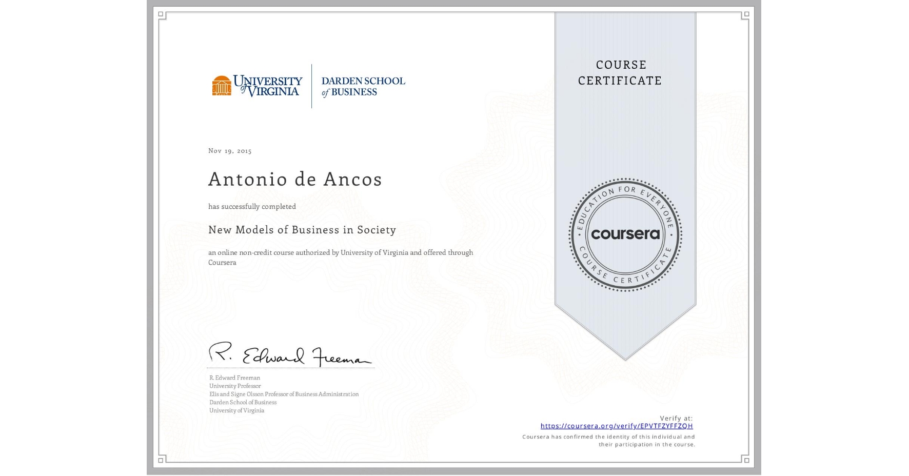 View certificate for Antonio de Ancos, New Models of Business in Society, an online non-credit course authorized by University of Virginia and offered through Coursera