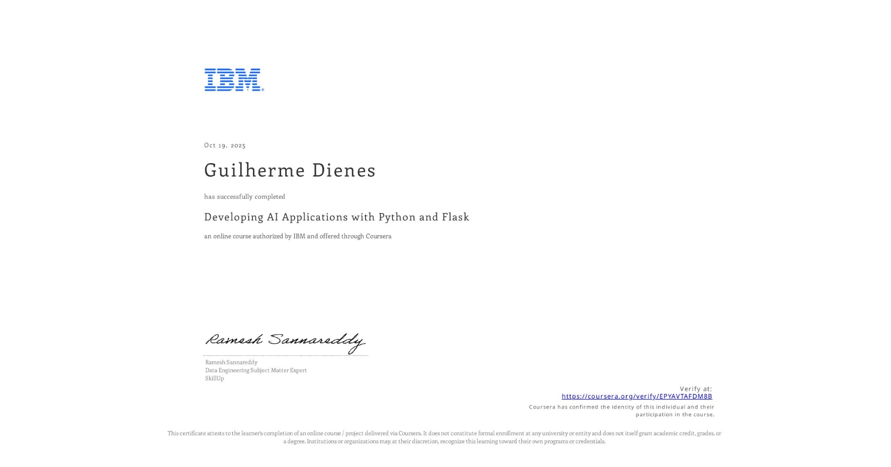 View certificate for Guilherme Dienes, Developing AI Applications with Python and Flask, an online non-credit course authorized by IBM and offered through Coursera