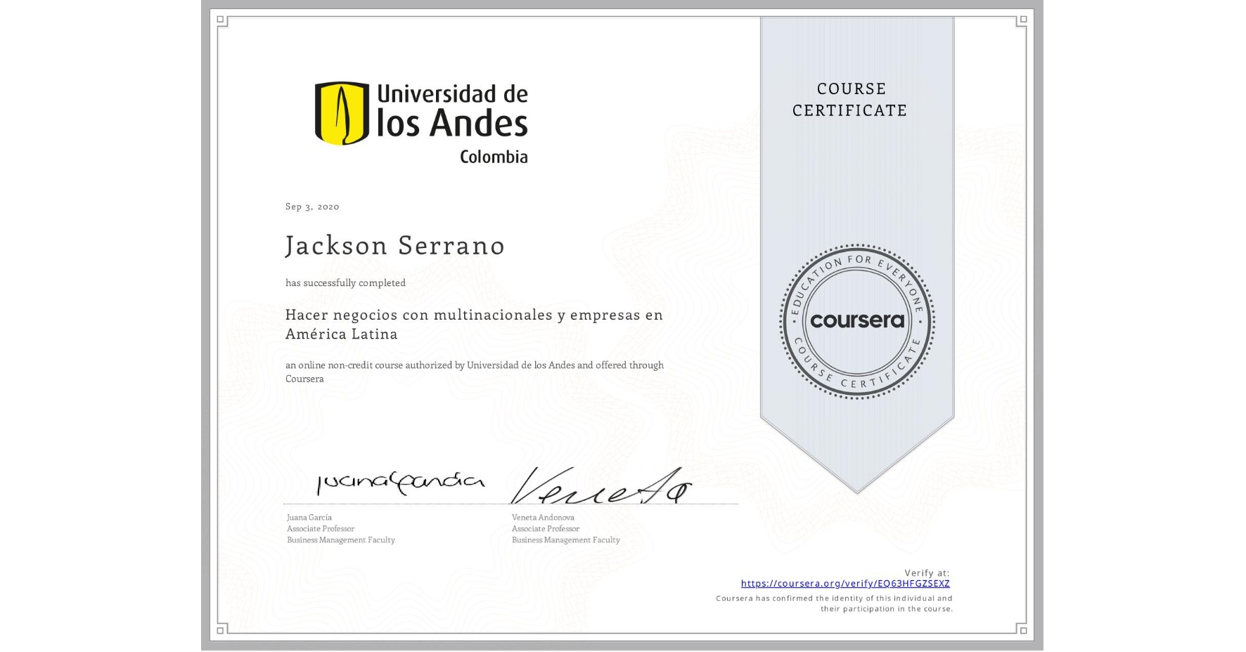 View certificate for Jackson Serrano, Hacer negocios con multinacionales y empresas en América Latina, an online non-credit course authorized by Universidad de los Andes and offered through Coursera