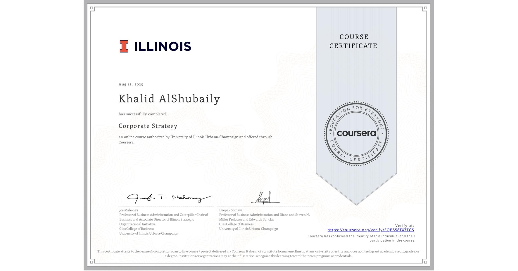 View certificate for Khalid AlShubaily, Corporate Strategy, an online non-credit course authorized by University of Illinois Urbana-Champaign and offered through Coursera