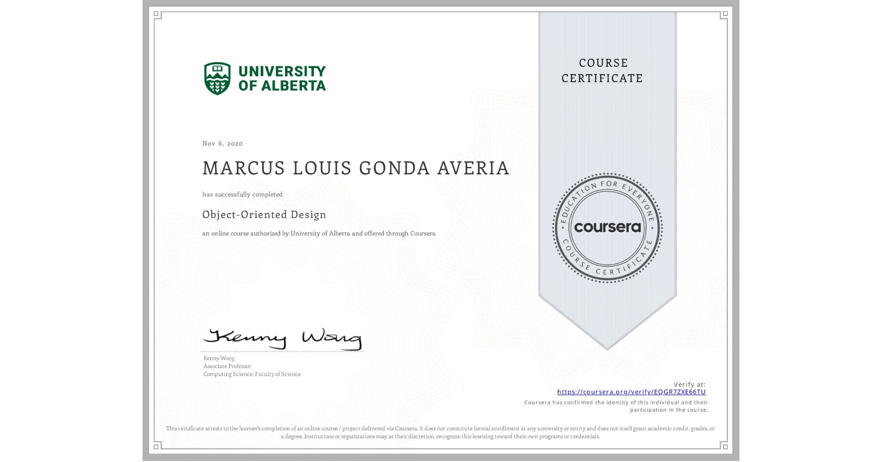 View certificate for MARCUS LOUIS GONDA  AVERIA, Object-Oriented Design, an online non-credit course authorized by University of Alberta and offered through Coursera