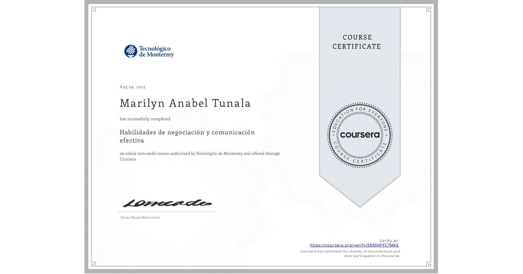 View certificate for Marilyn Anabel Tunala, Habilidades de negociación y comunicación efectiva, an online non-credit course authorized by Tecnológico de Monterrey and offered through Coursera