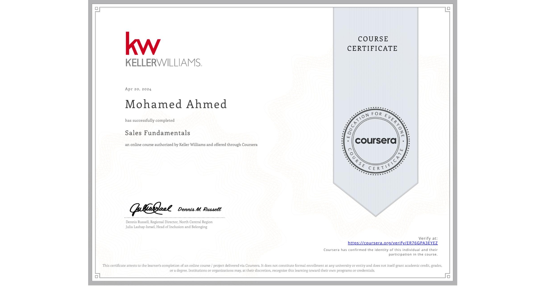 View certificate for Mohamed Ahmed, Sales Fundamentals, an online non-credit course authorized by Keller Williams and offered through Coursera