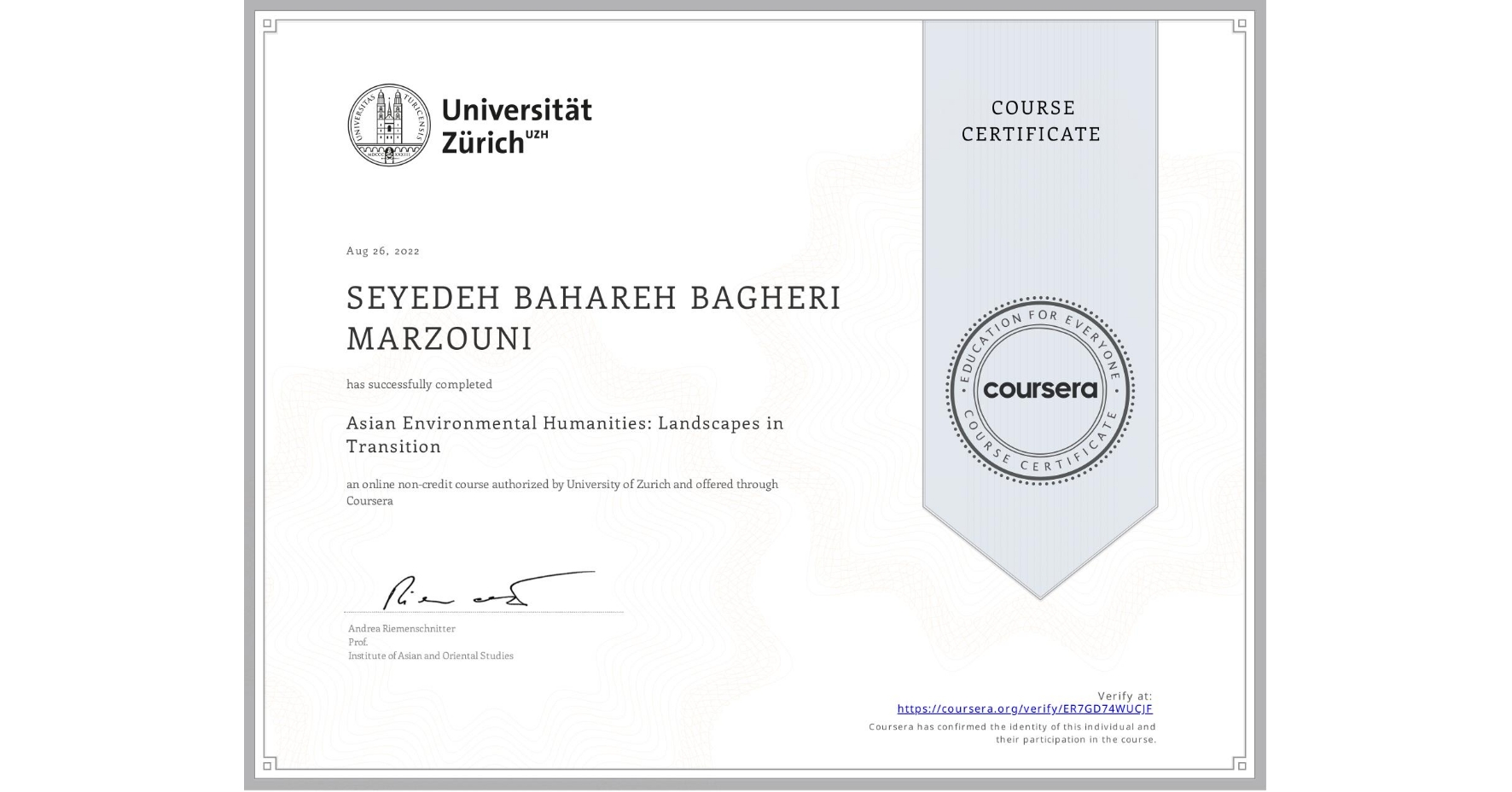 View certificate for SEYEDEH BAHAREH  BAGHERI MARZOUNI, Asian Environmental Humanities: Landscapes in Transition, an online non-credit course authorized by University of Zurich and offered through Coursera
