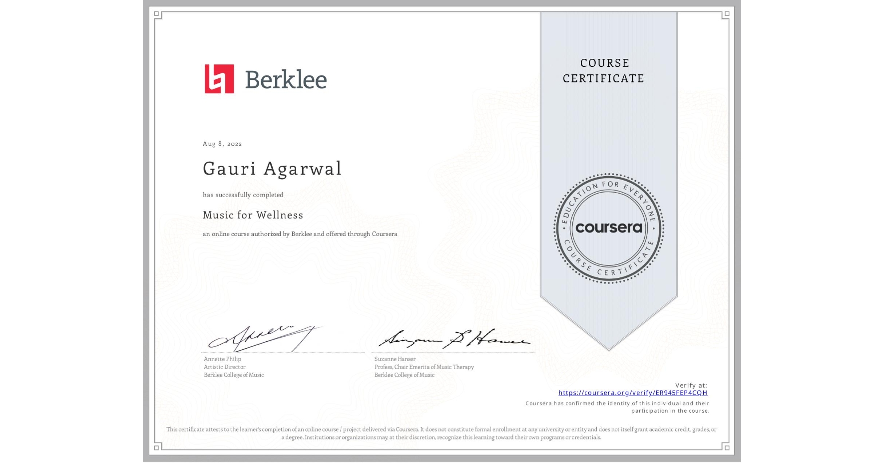 View certificate for Gauri Agarwal, Music for Wellness, an online non-credit course authorized by Berklee and offered through Coursera