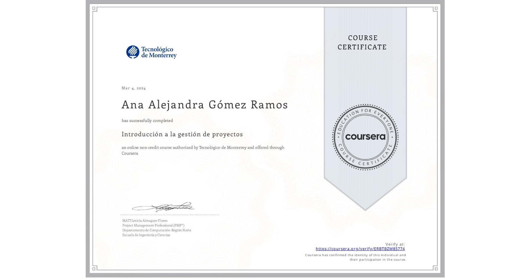 View certificate for Ana Alejandra Gómez Ramos, Introducción a la gestión de proyectos, an online non-credit course authorized by Tecnológico de Monterrey and offered through Coursera
