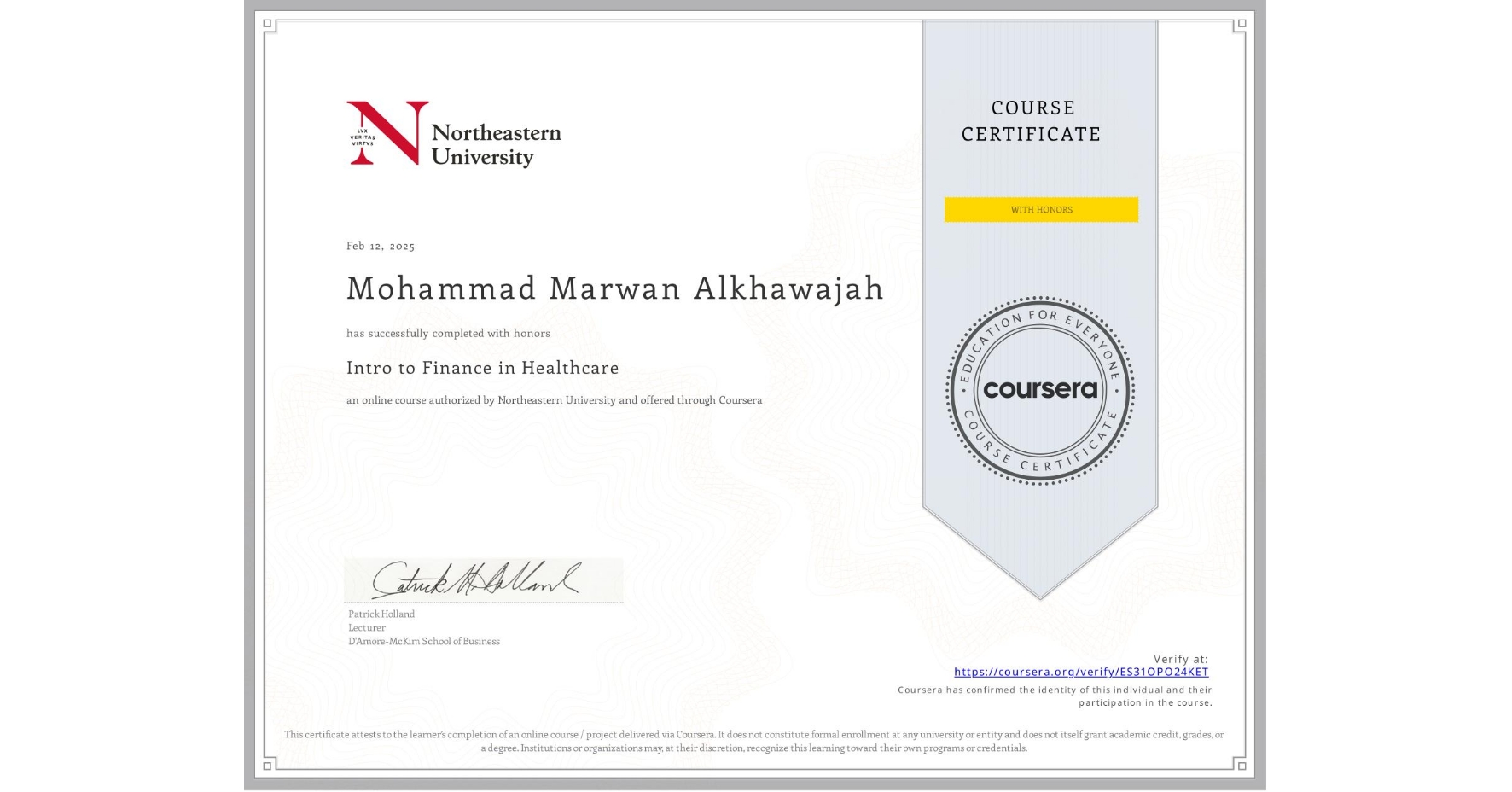 View certificate for Mohammad Marwan Alkhawajah, Intro to Finance in Healthcare, an online non-credit course authorized by Northeastern University and offered through Coursera
