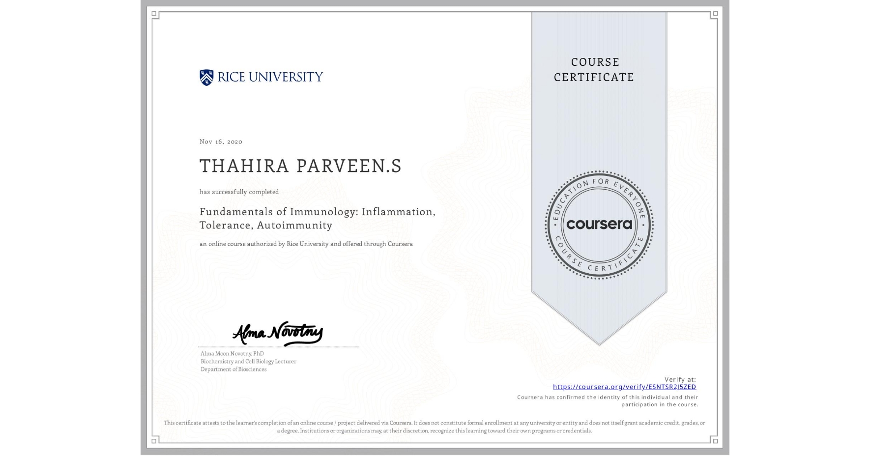 View certificate for THAHIRA PARVEEN.S, Fundamentals of Immunology: Inflammation, Tolerance, Autoimmunity, an online non-credit course authorized by Rice University and offered through Coursera