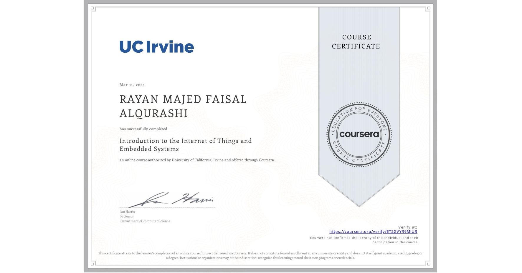 View certificate for RAYAN MAJED FAISAL ALQURASHI, Introduction to the Internet of Things and Embedded Systems, an online non-credit course authorized by University of California, Irvine and offered through Coursera